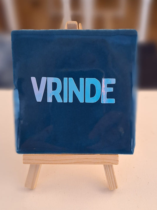Vrinde tegeltje- 10x10 cm.